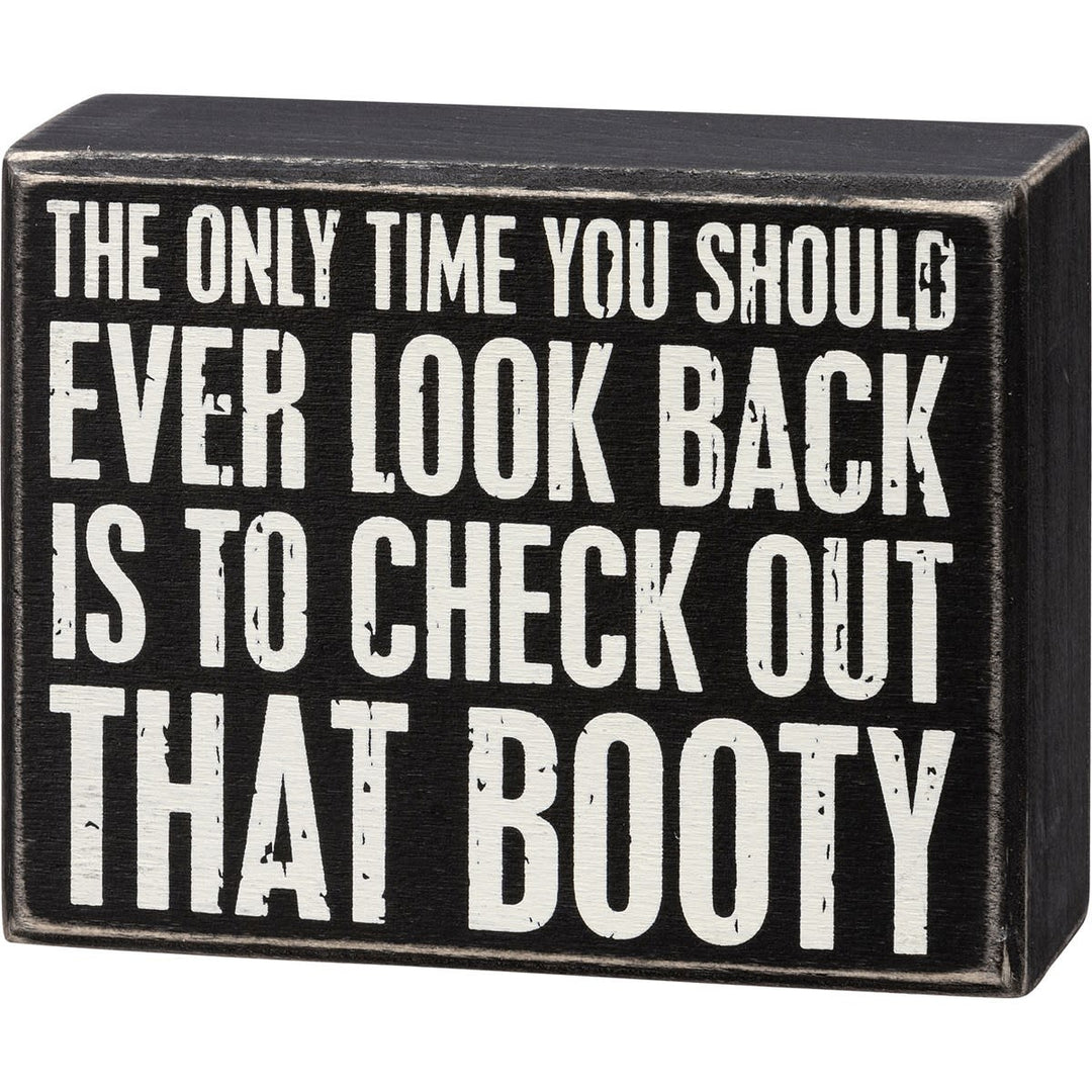 The Only Time You Should Look Back Box Sign