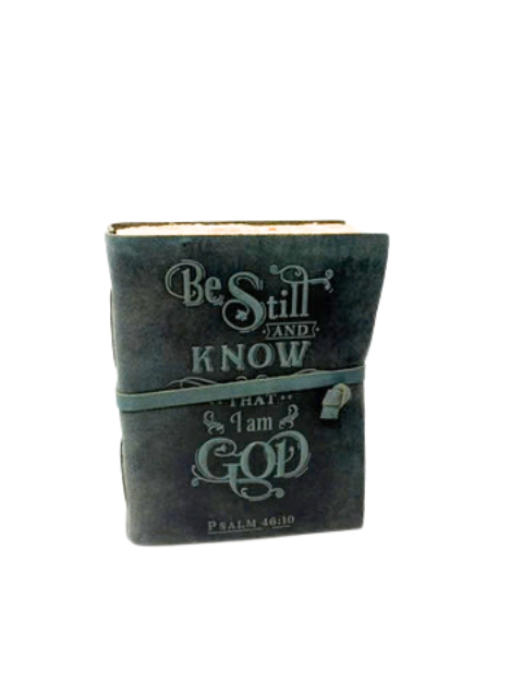 Be Still and Know That I am God - Journal