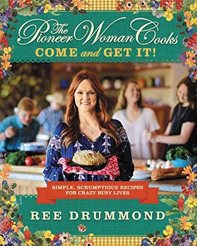 The Pioneer Woman Cooks- Come and Get It!