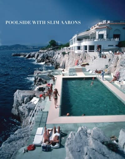 Hardcover book Poolside With Slim Aarons featuring glossy photos of wealthy people at pools and yachts.