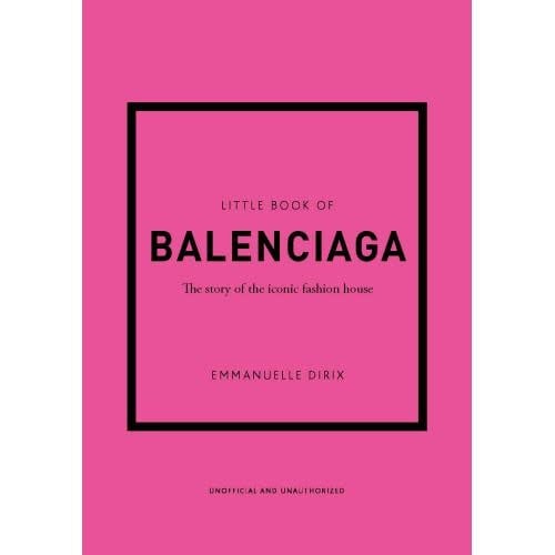 Hardcover book titled Little Book of Balenciaga featuring a black cover with white and gold typography.