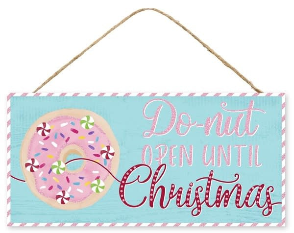 Robin Egg Blue MDF sign with pink text reading 'Do-Nut Open Until Christmas' in a playful font.