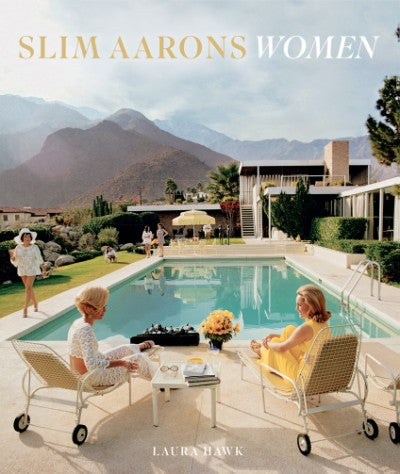 Hardcover book titled Slim Aarons: Women featuring black-and-white photography on a neutral cover.