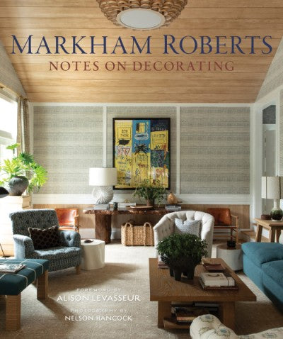 Markham Roberts: Notes on Decorating book cover featuring a living room with blue sofa and patterned armchair.