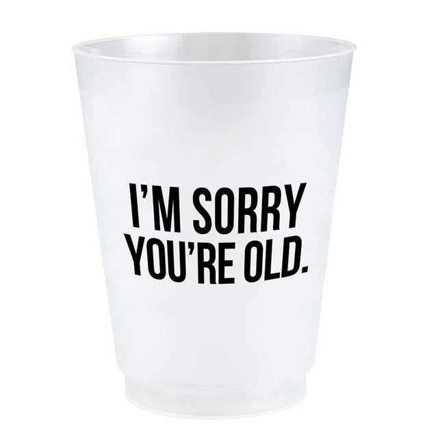 Frost Cup featuring the text "I'M SORRY YOU'RE OLD." in black capital letters.