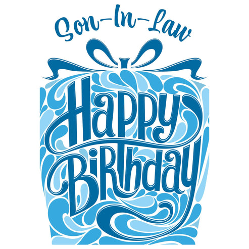 Embossed swirl present with 'Son-In-Law Happy Birthday' inside text and family message outside.