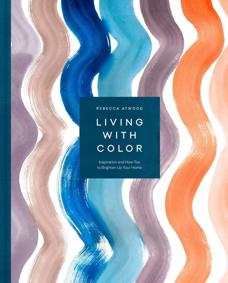 Book cover for "Living With Color" by Rebecca Atwood, featuring colorful wavy brush strokes.