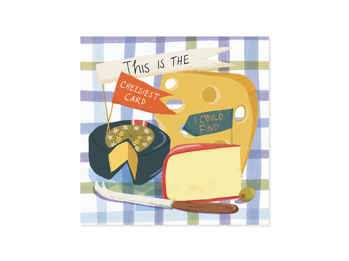 Greeting card with cheese illustrations and the pun: This is the cheesiest card I could find.