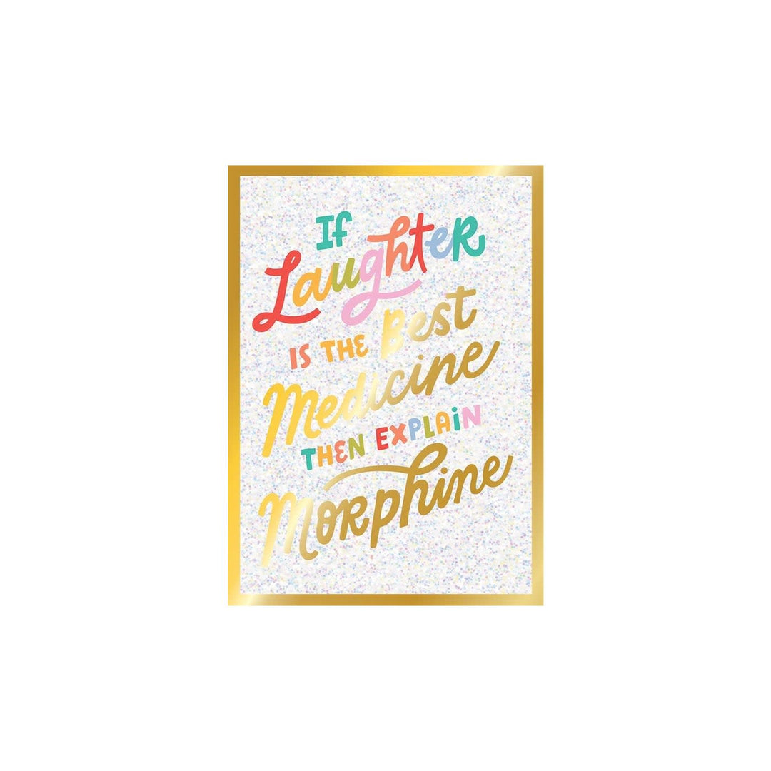 If Laughter is the Best Medicine quote with colorful lettering on a glitter background and gold border.