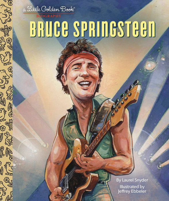 Bruce Springsteen A Little Golden Book Biography hardcover book with gold foil lettering on a cream cover.