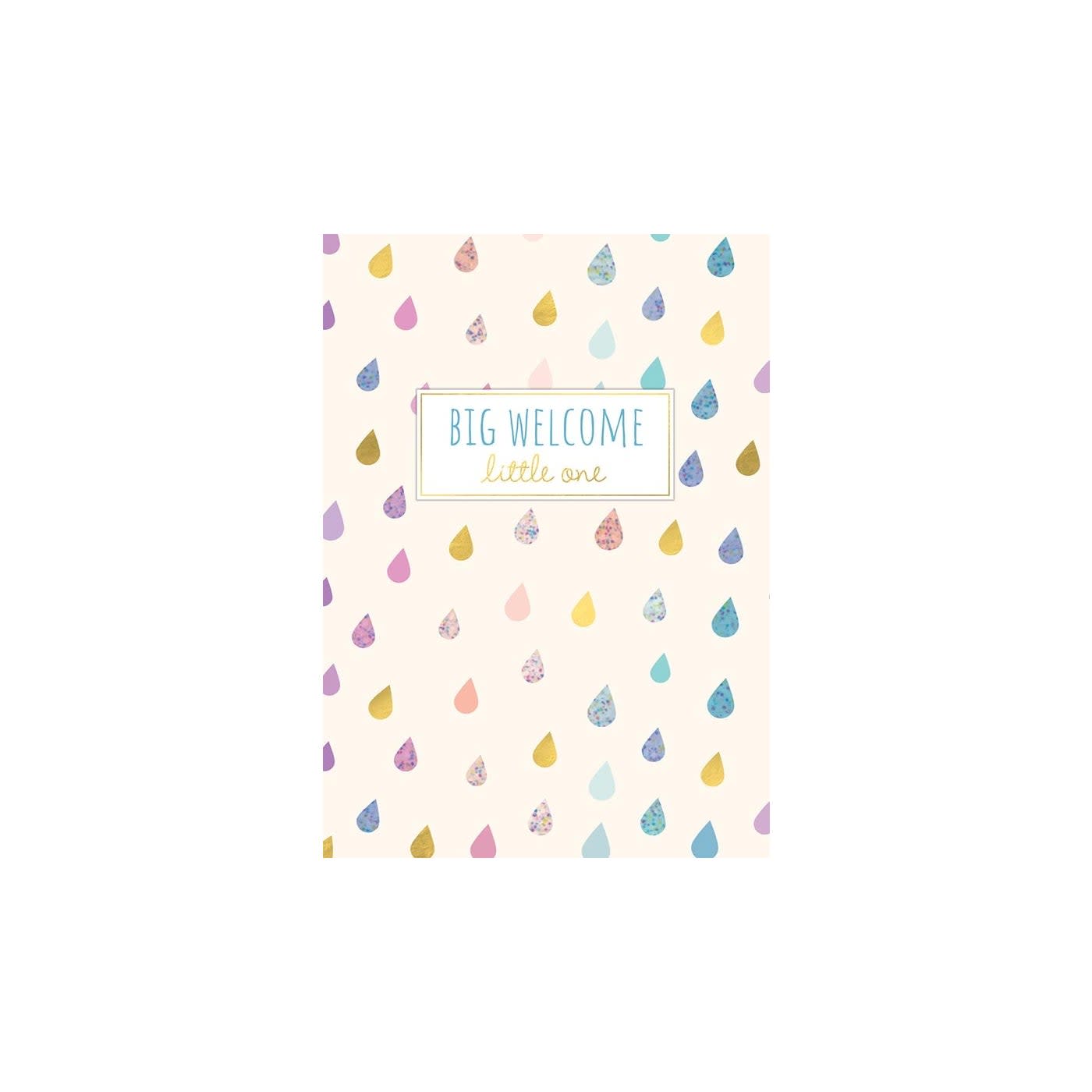 Sweet Raindrops Card with a cream background and colorful raindrop pattern. Text reads 'BIG WELCOME little one'.