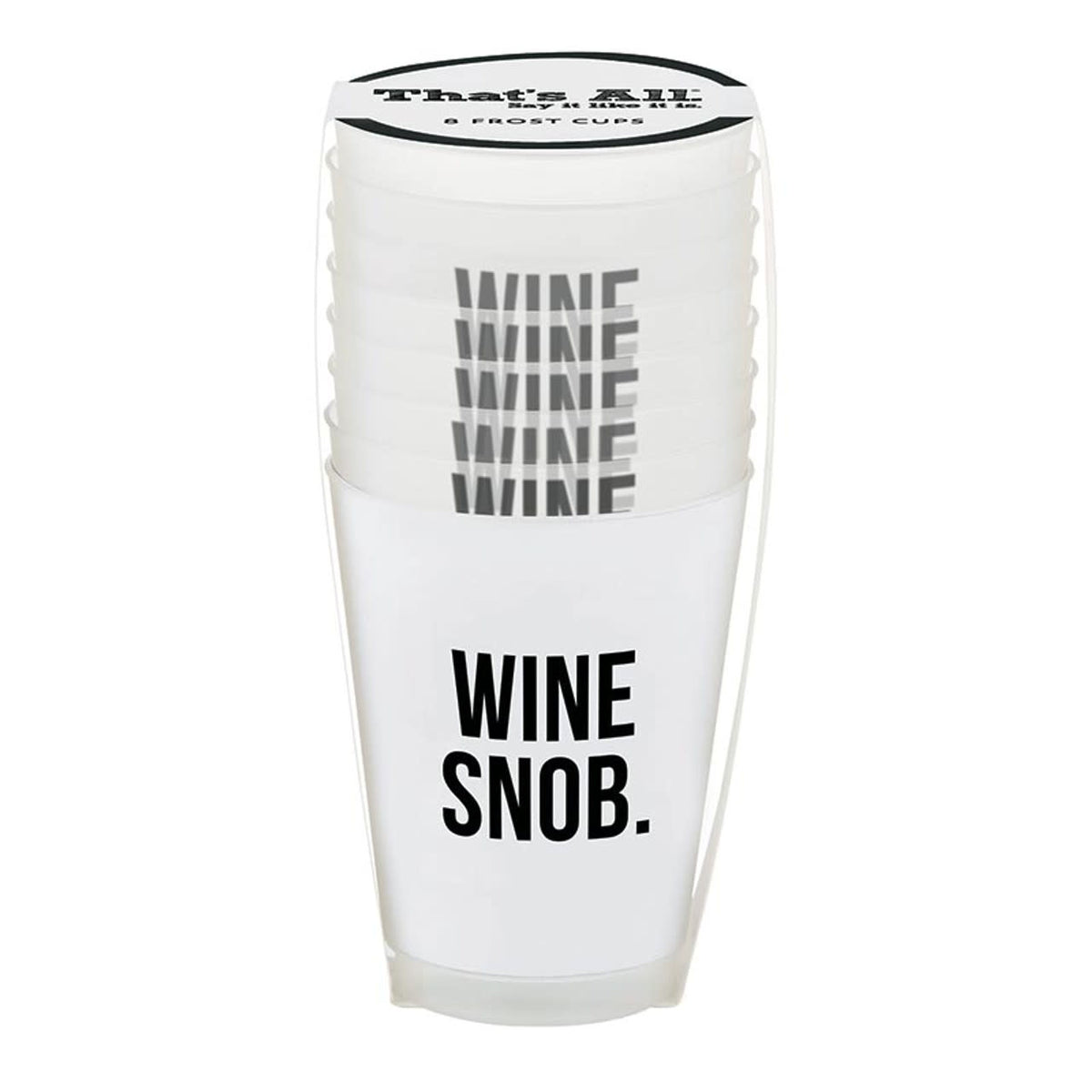 Frost Cup: frosted clear plastic reusable cup with wine snob pattern silhouette