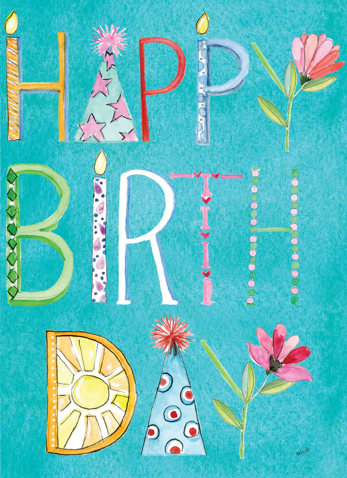Hand-illustrated teal birthday card with colorful letters, party hats, candles, and flowers.