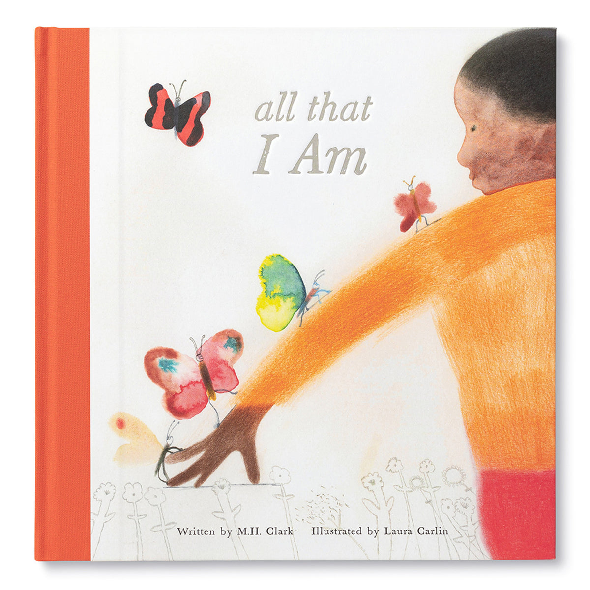 Children's book cover for All That I Am by M.H. Clark, featuring a child and colorful butterflies.