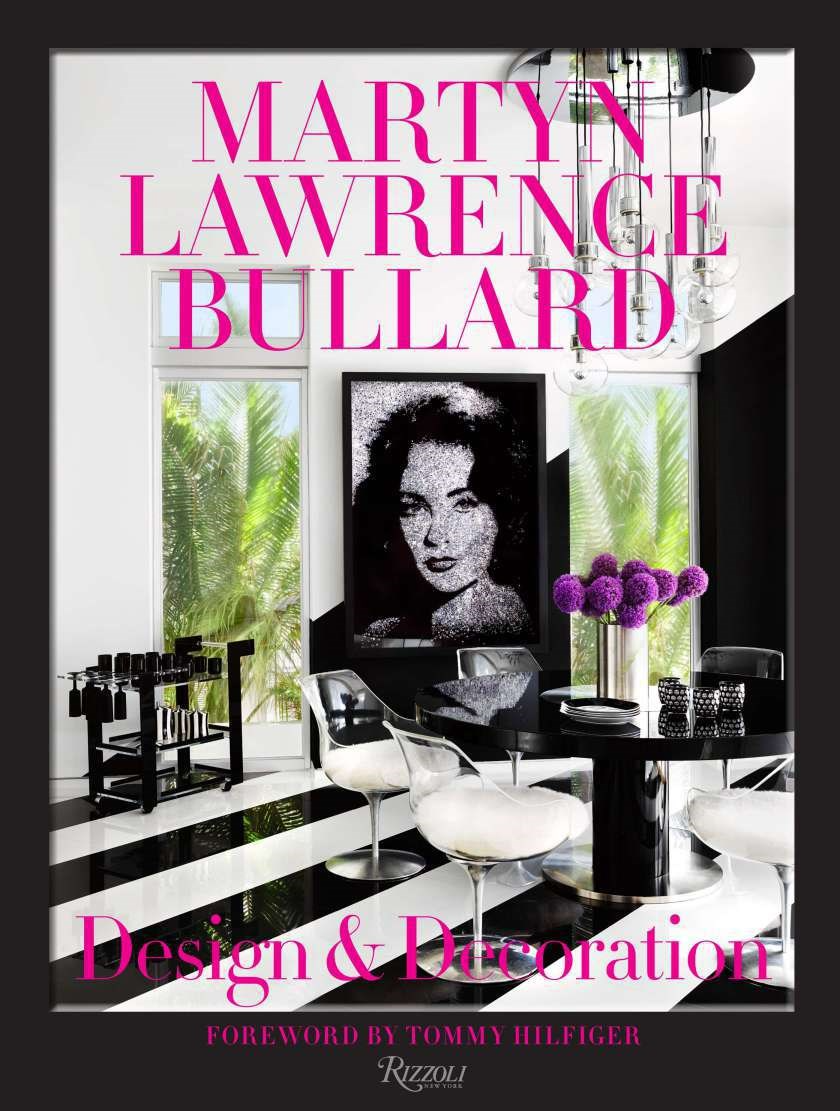 Martyn Lawrence Bullard Design & Decoration book cover featuring a black and white interior.