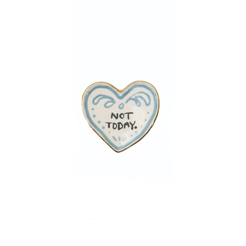 Heart-shaped stoneware magnet with a blue border and the text "NOT TODAY." in the center.