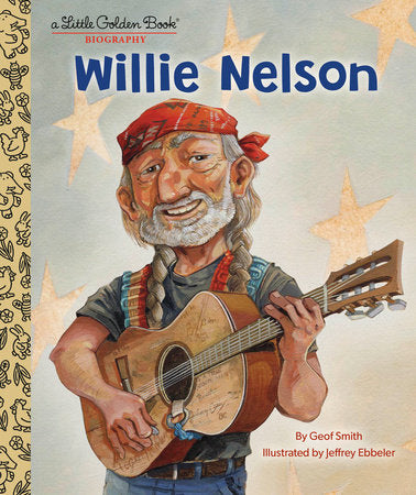 Hardcover Little Golden Book biography titled Willie Nelson featuring a black-and-white photo cover.