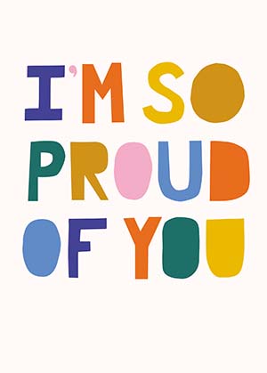 Greeting card with bold, colorful cut-paper style typography reading "I'M SO PROUD OF YOU".