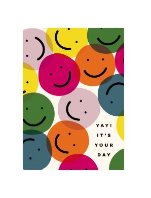 Birthday card with colorful circles featuring smiley faces and the text "YAY! IT'S YOUR DAY."