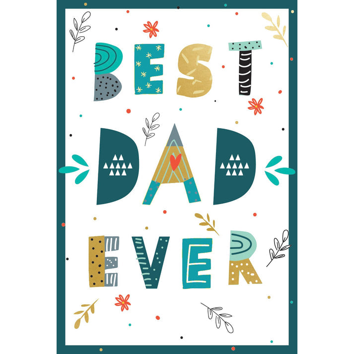 Birthday card with foil embossed text reading Best Dad Ever.