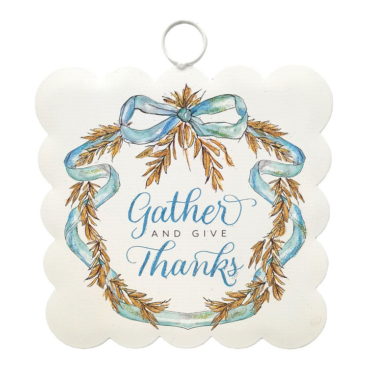 Mini scalloped metal hanging art featuring a wheat wreath and the phrase Gather and Give Thanks.