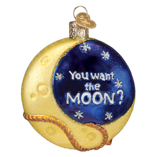 Glass moon ornament with a blue center reading "You want the MOON?" and a gold glitter lasso.