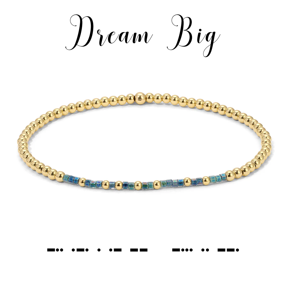 Dream Big Bracelet with 14K gold-filled beads and blue accents, featuring morse code details.
