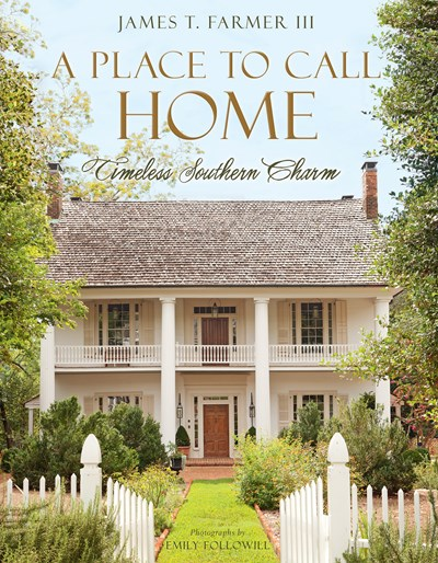 Book cover for A Place To Call Home by James T. Farmer III featuring a white Southern estate house.
