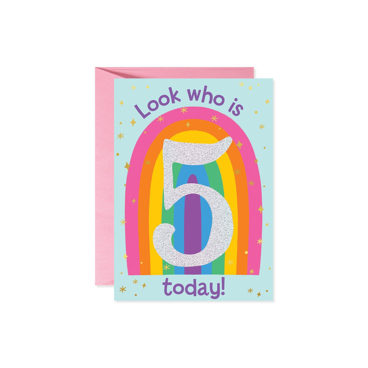 White greeting card with a rainbow arc above the number five; text reads 'Look who is 5 today!' and birthday wishes inside.