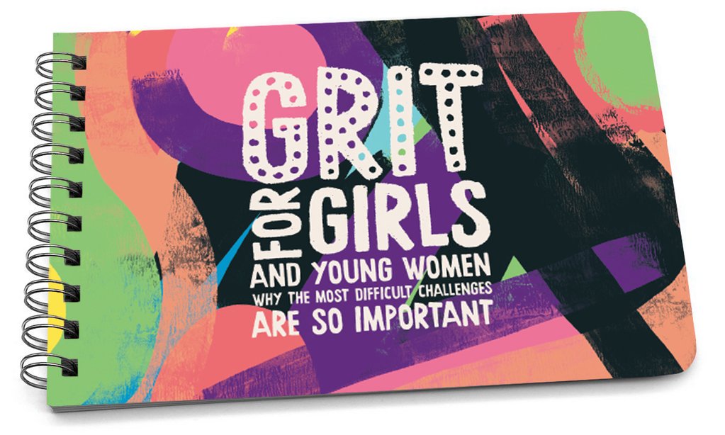 Spiral-bound handbook with colorful abstract art and the title "Grit For Girls And Young Women".