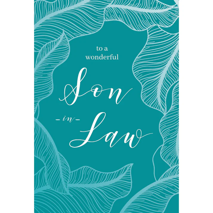Birthday card with broad leaf foil border; front reads 'to a wonderful Son in Law' and inside says 'You deserve the best today'.