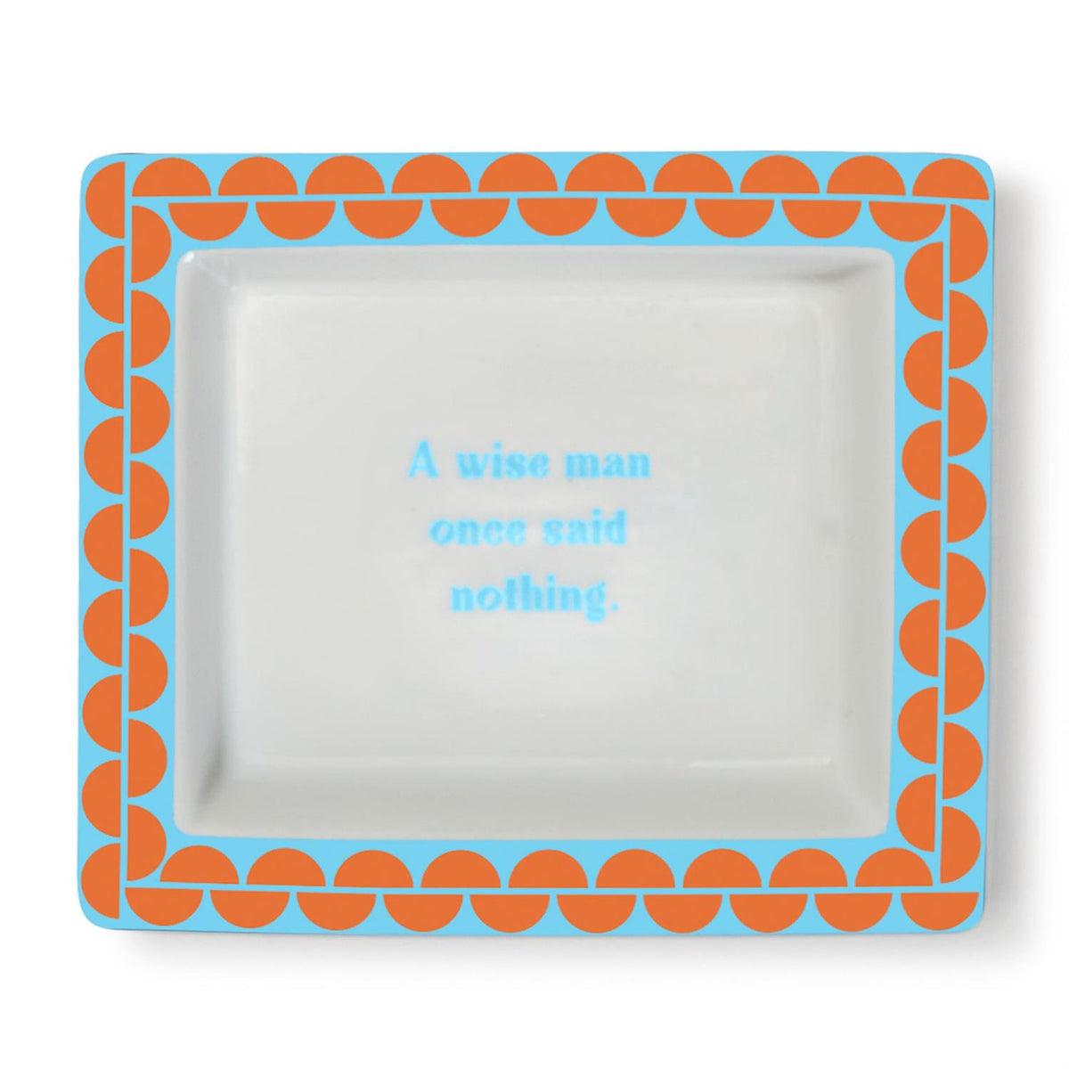Sassy Wise Saying desk tray with decorative text on a neutral surface