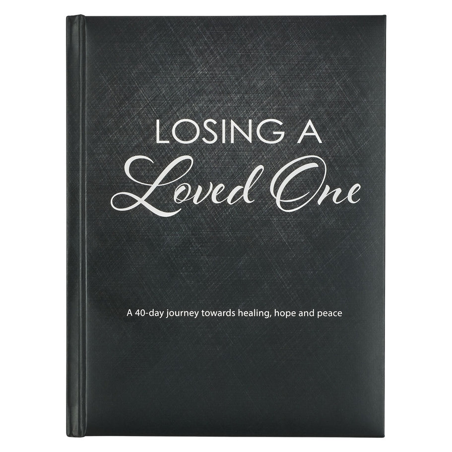 Black hardcover devotional titled Losing A Loved One: A 40-day journey towards healing, hope and peace