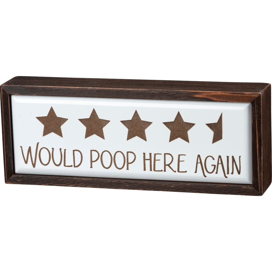 Wooden box sign with dark brown frame, white background, four brown stars, and text "WOULD POOP HERE AGAIN".