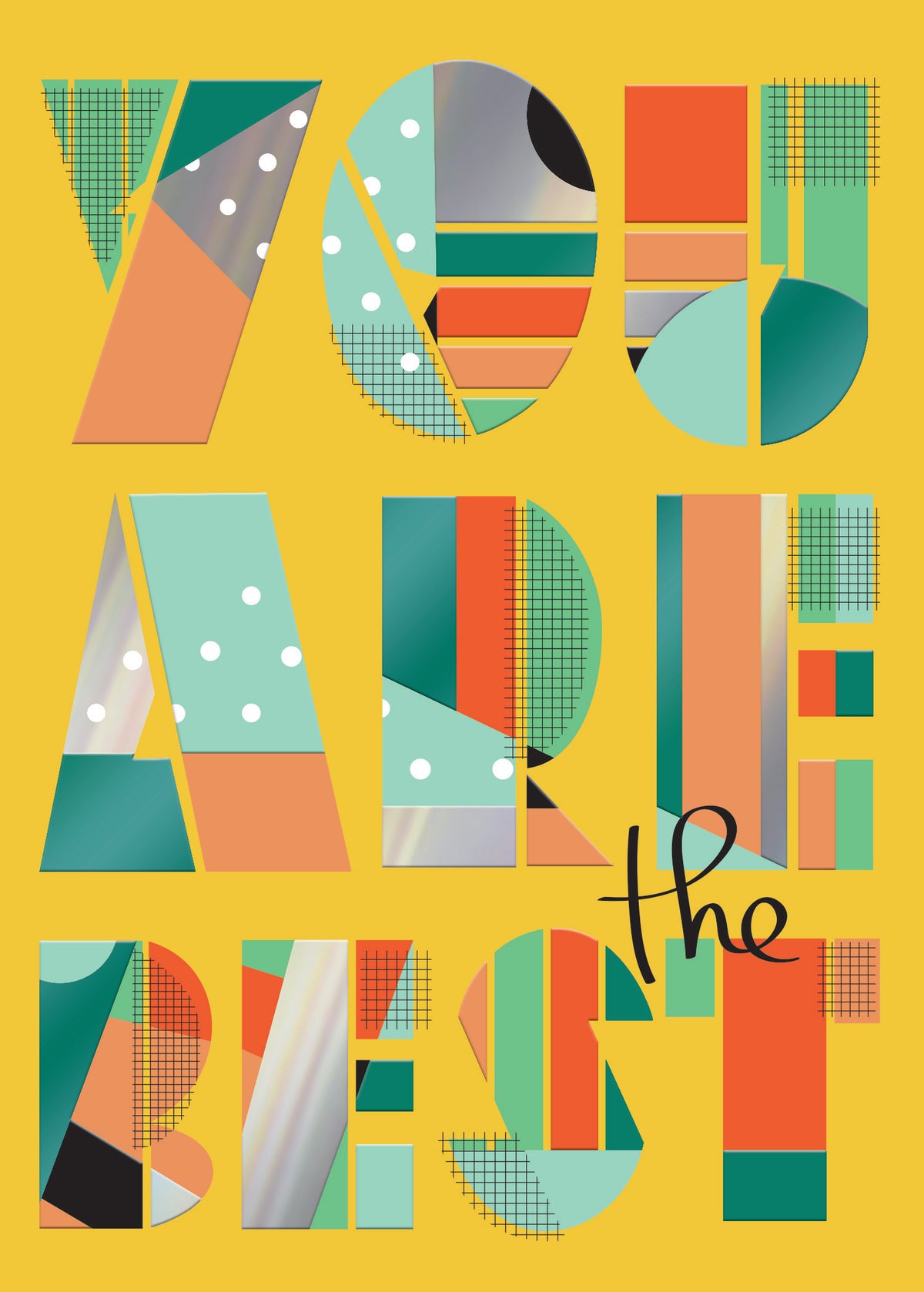 Graphic greeting card with 'YOU ARE THE BEST' in bold, colorful geometric patterned letters.