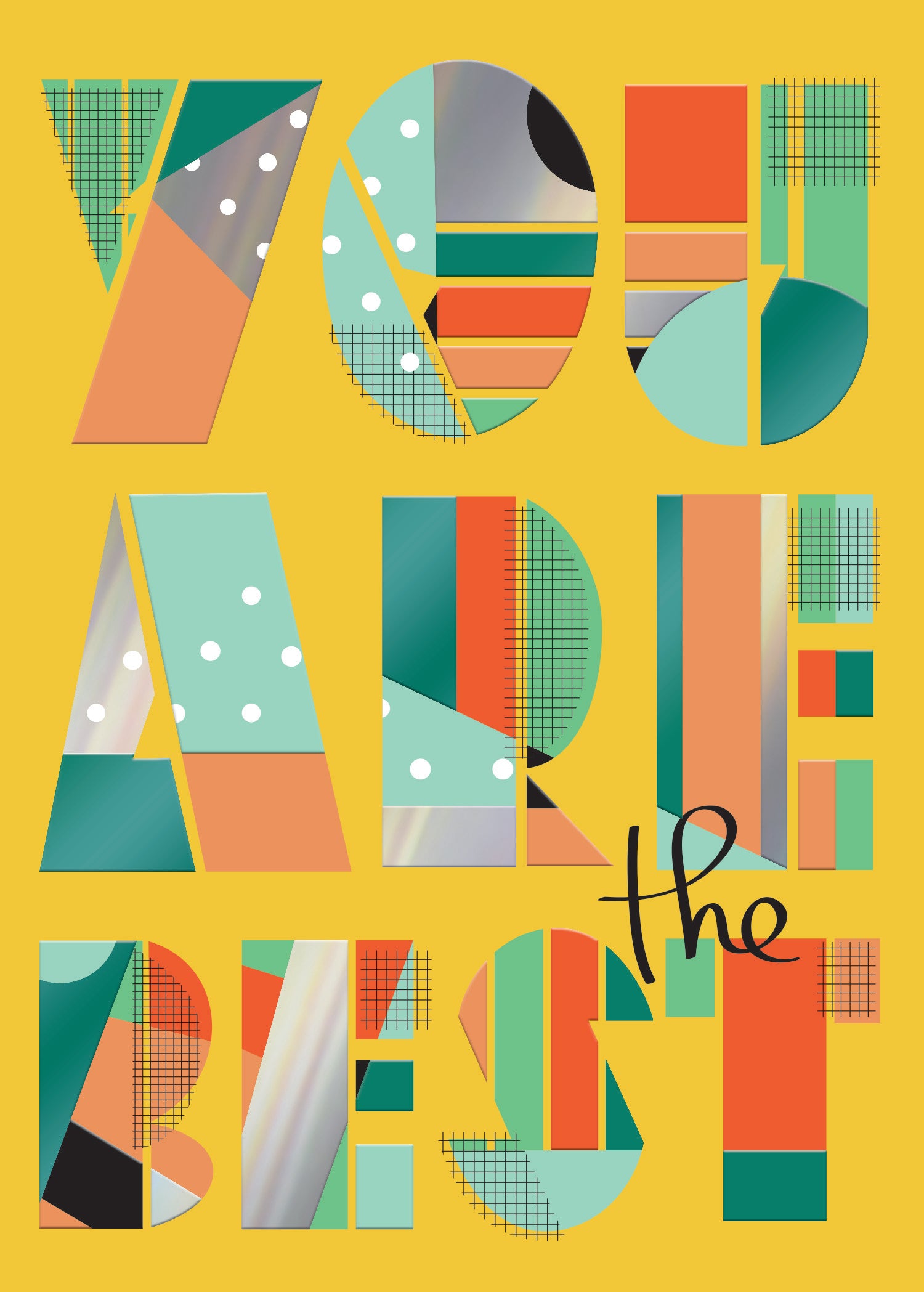 Graphic greeting card with 'YOU ARE THE BEST' in bold, colorful geometric patterned letters.