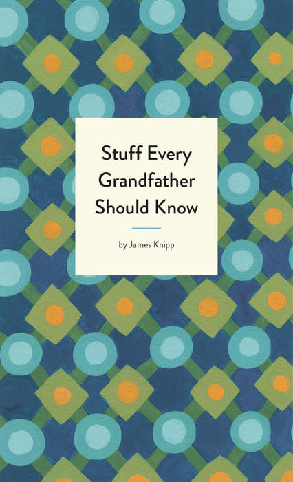 A pocket-sized guide titled Stuff Every Grandfather Should Know with a colorful cover featuring classic grandfatherly themes.