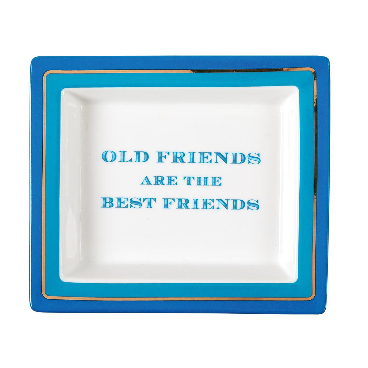 Porcelain desk tray with 'Old Friends are the Best Friends' text in a gift box