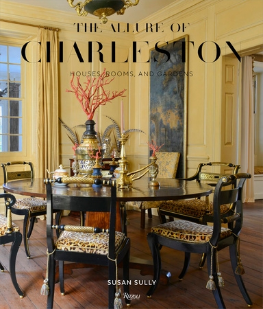 Book cover for The Allure of Charleston by Susan Sully, featuring a formal yellow dining room.