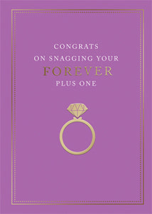 Purple greeting card with gold foil text that says "Congrats on snagging your forever plus one" and a gold ring with a diamond.