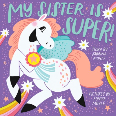 Children's book cover My Sister Is Super! featuring a white winged horse on a purple background.