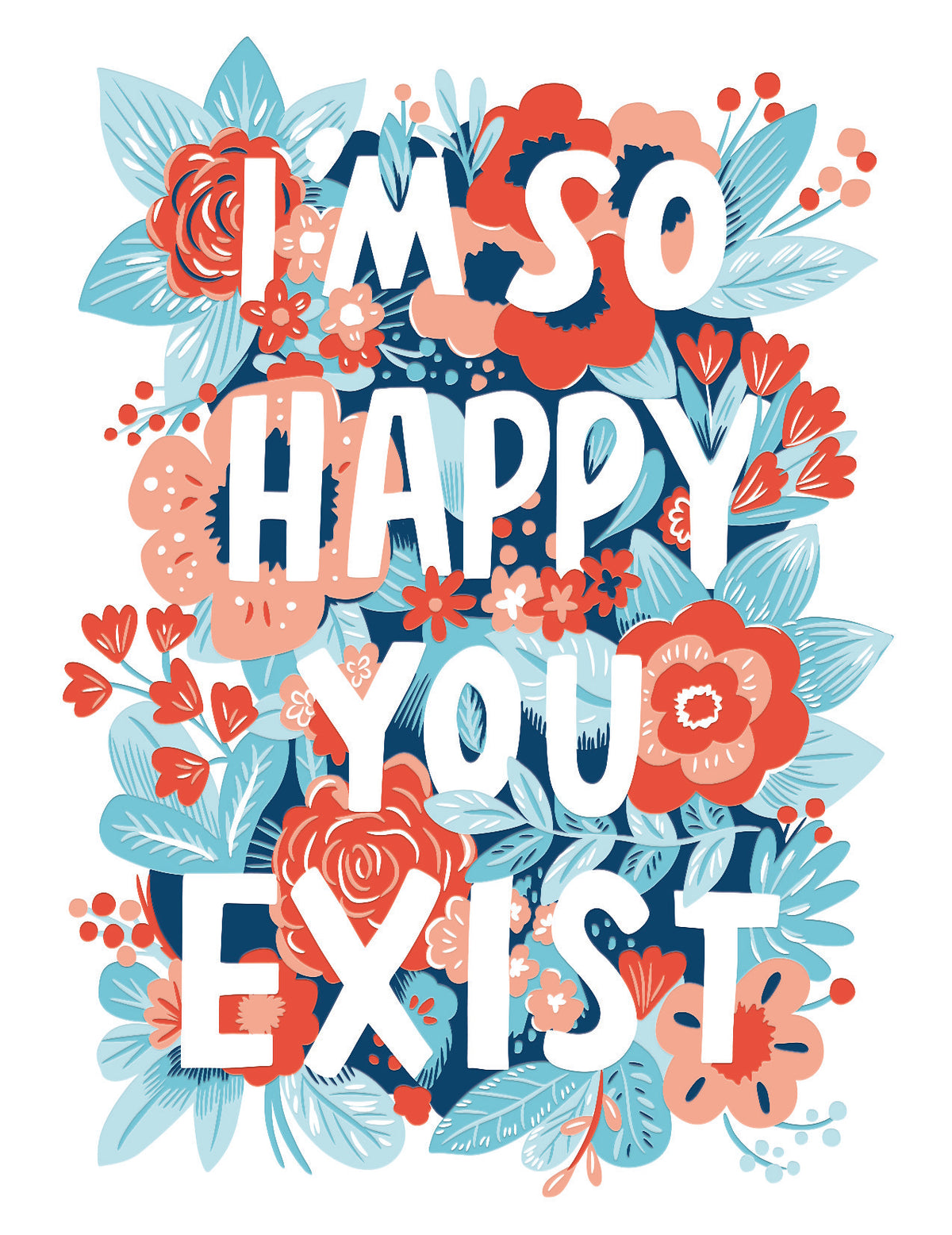 Happy You Exist greeting card made from cotton paper with ample space inside.