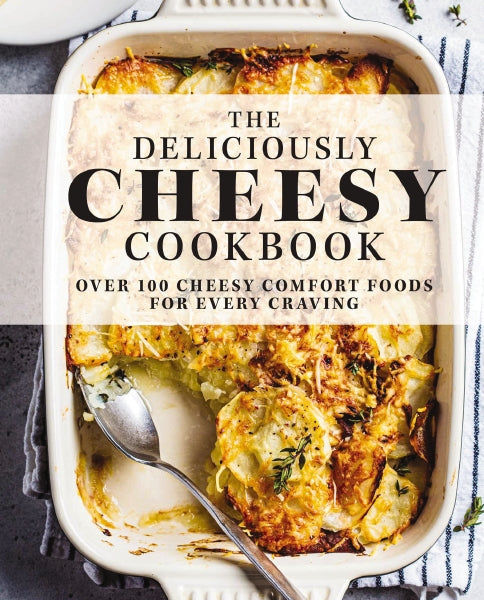 The Deliciously Cheesy Cookbook hardcover book with a white cover featuring colorful cheese illustrations and recipe titles.