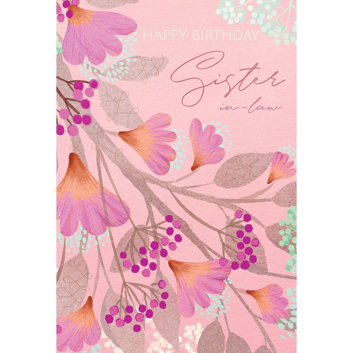 Pink birthday card for a sister-in-law featuring floral branches and glittery leaves.