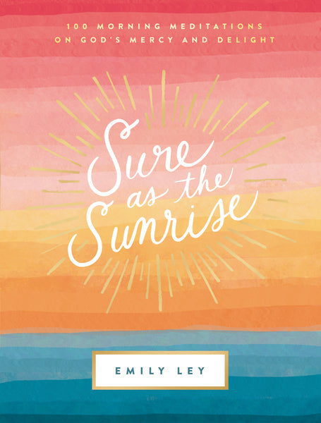 Hardcover devotional book titled Sure as the Sunrise with a sunrise-themed cover.
