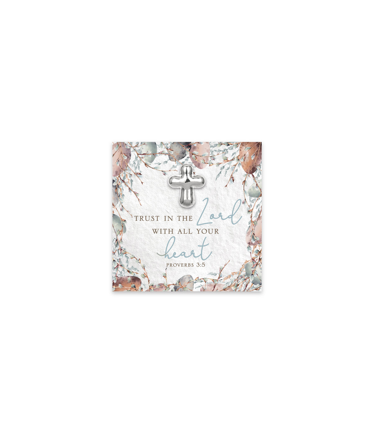 Silver cross token on a card with floral border and Proverbs 3:5 text.