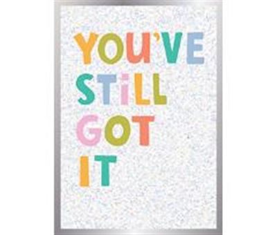 Greeting card with colorful text that reads "YOU'VE STILL GOT IT" on a speckled white background.