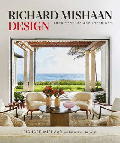 Richard Mishaan Design: Architecture and Interiors book cover featuring a living room with ocean view.