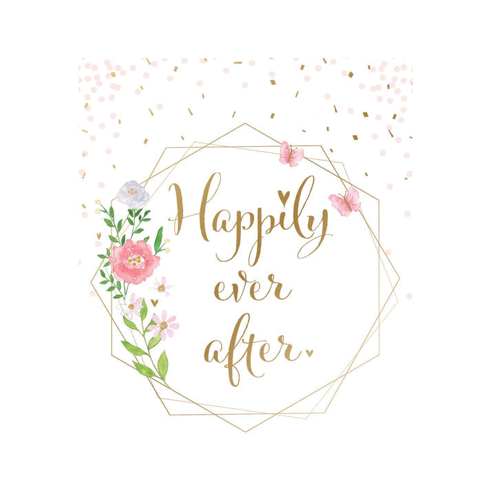 Gold geometric frame with 'Happily ever after' text, surrounded by watercolor flowers and butterflies. Pink and gold confetti.