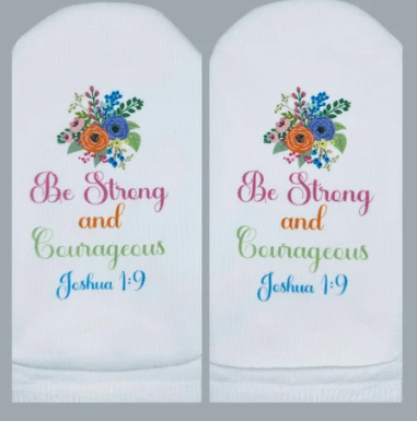 White no-show socks with floral design and text: Be Strong and Courageous Joshua 1:9.